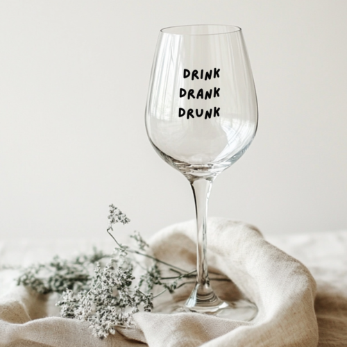 Weinglas "Drink, Drank, Drunk"